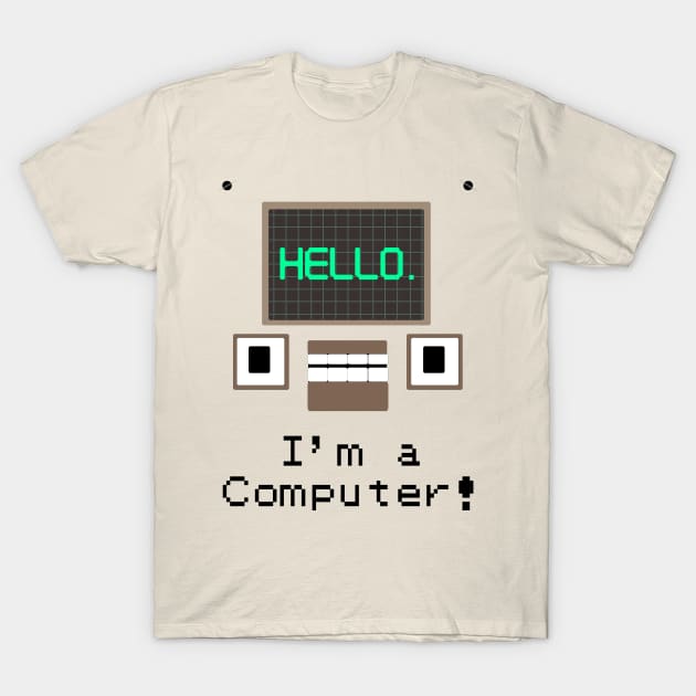 I'm a Computer T-Shirt by Christastic